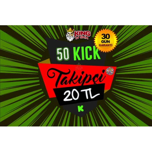  Garantili 50 KICK TAKİPÇİ - 20 TL